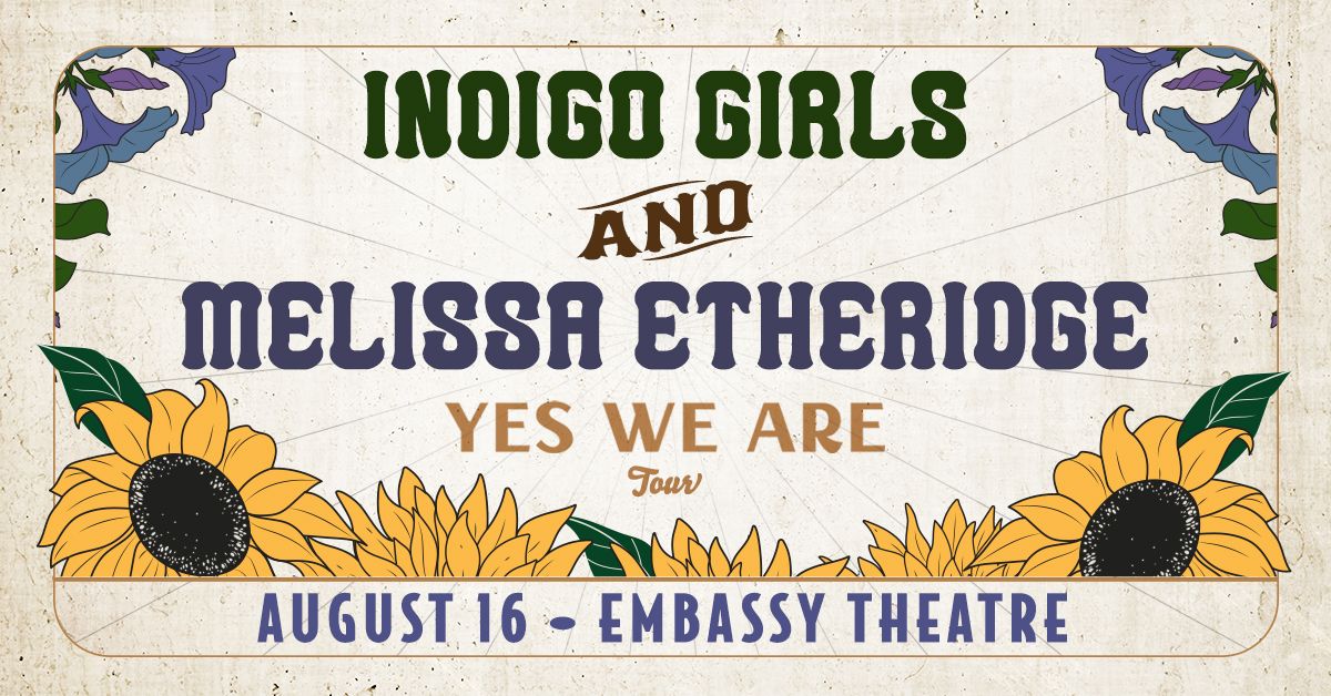 Indigo Girls & Melissa Etheridge