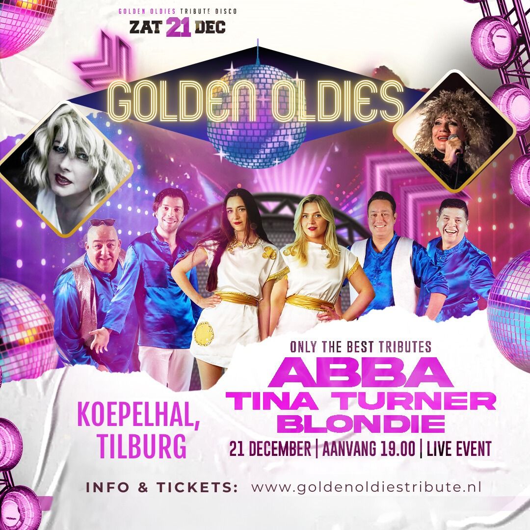 Golden Oldies Tribute 2024 \u2022 ABBA, Tina Turner & Blondie \u2022 KOEPELHAL, TILBURG