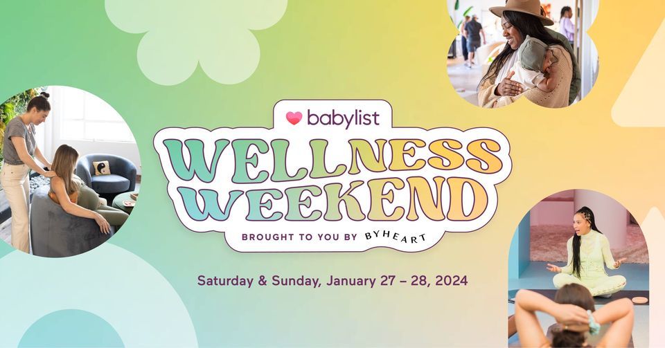Wellness Weekend Event at Babylist Beverly Hills! (FREE), Babylist