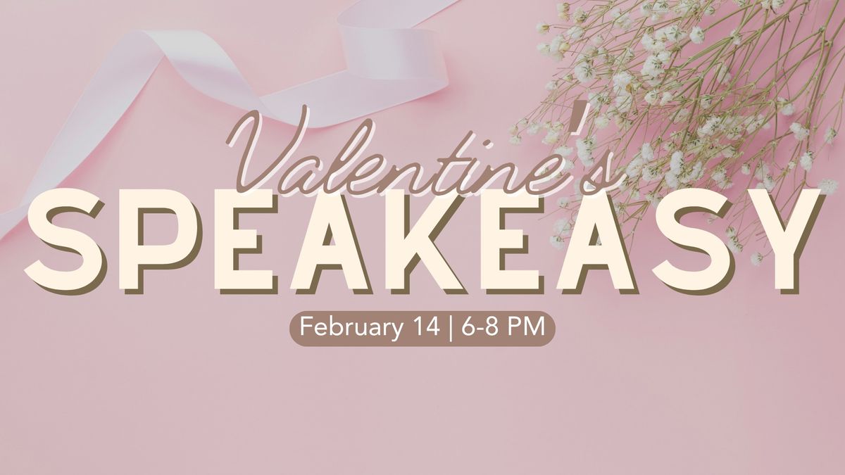 Valentine's Speakeasy