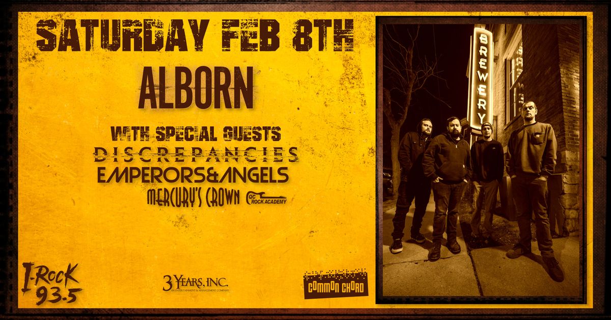 ALBORN, Discrepancies, Emperors & Angels, NonGrata @ Redstone Room - Davenport, IA