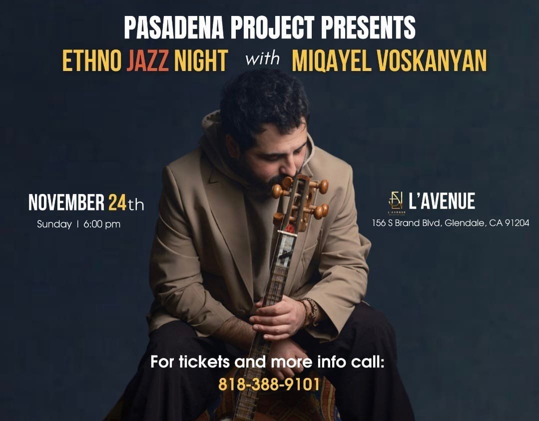 ETHNO JAZZ  NIGHT with MIQAYEL VOSKANYAN 