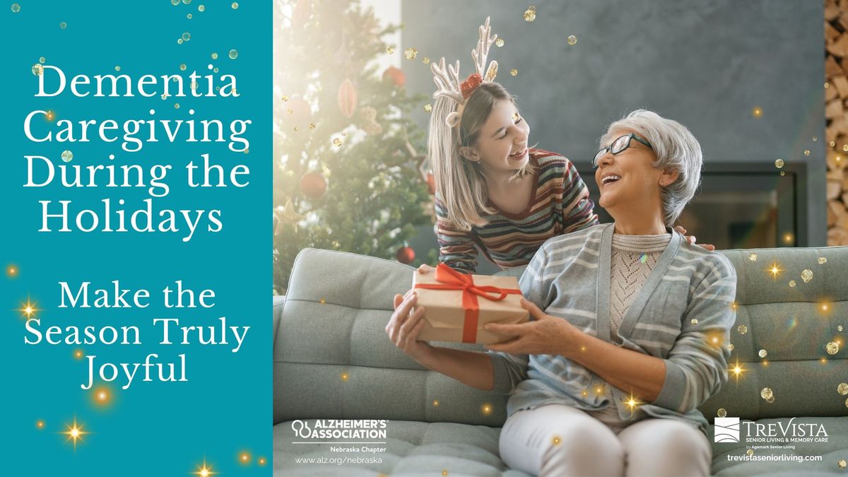 Dementia Caregiving During the Holidays