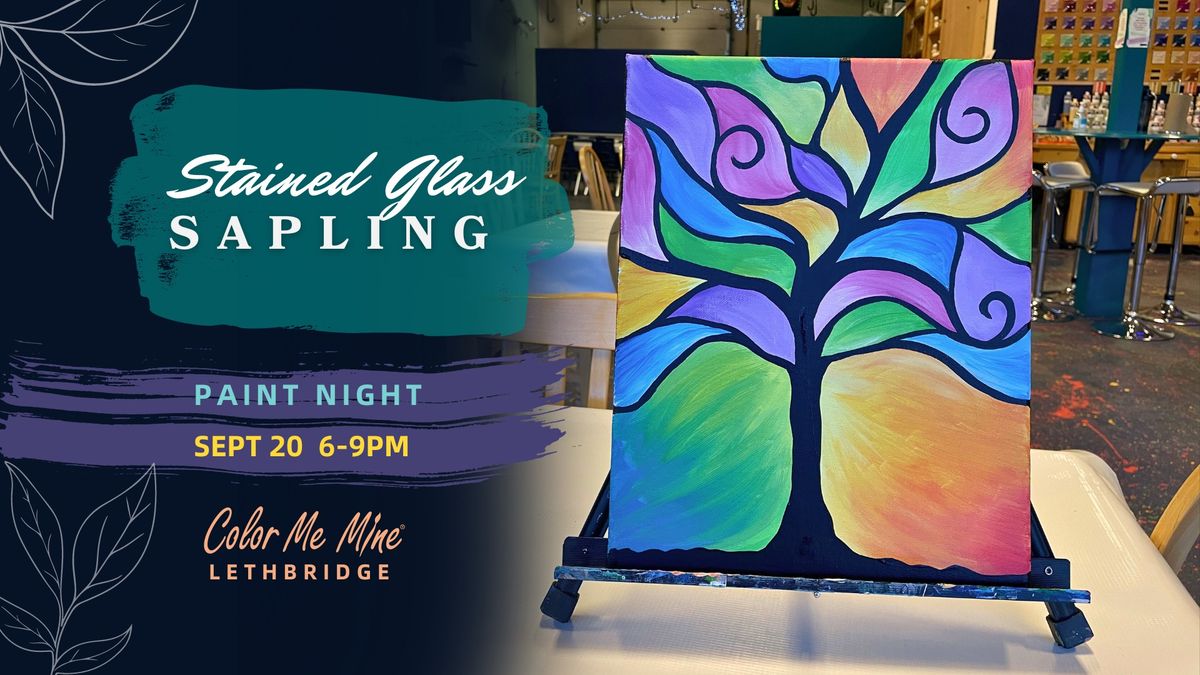 "Stained Glass Sapling" Paint Night