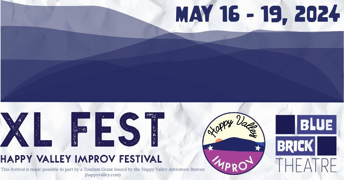 The 3rd Annual Happy Valley XL Improv Festival