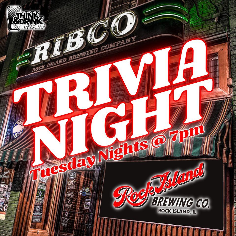 TRIVIA NIGHT @ RIBCO (Rock Island Brewing Company-Rock Island, IL) \/ Tuesdays @ 7pm
