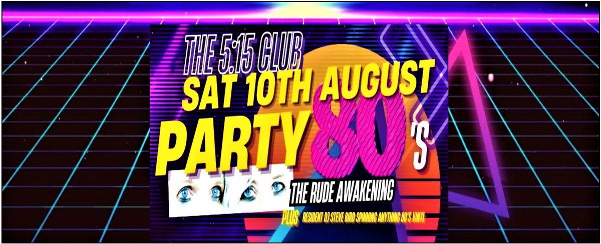 80's Electronica with The Rude Awakening The 5:15 Club