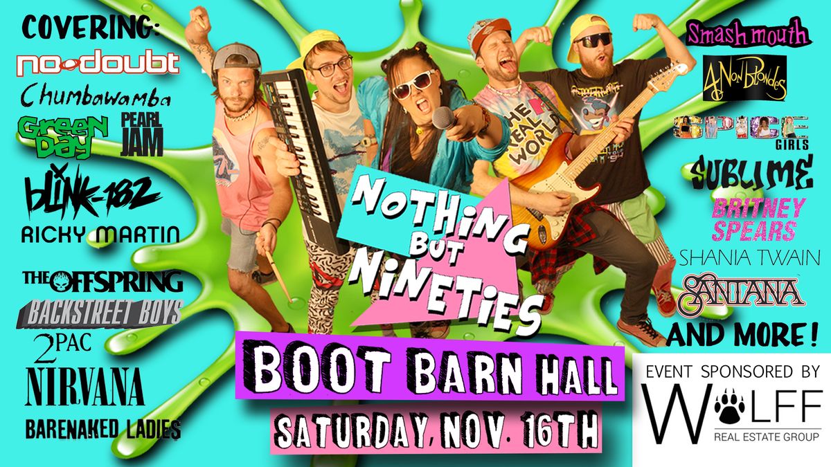 Nothing But Nineties at Boot Barn Hall