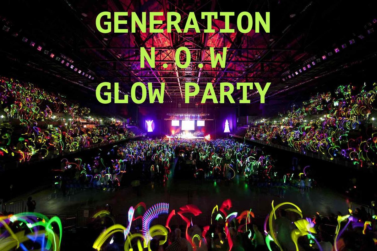 Generation N.O.W GLOW PARTY 