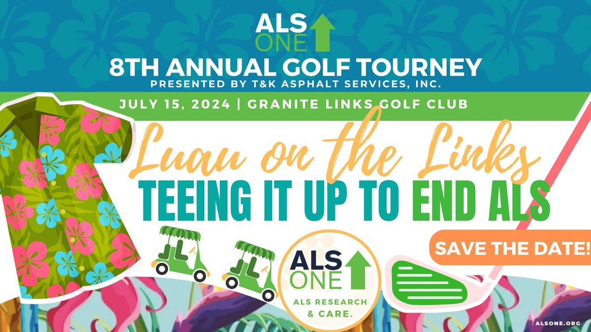 8th Annual ALS ONE Luau on the Links