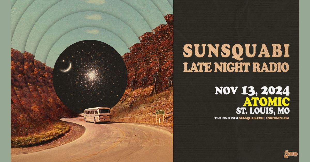 SunSquabi + Late Night Radio at Atomic