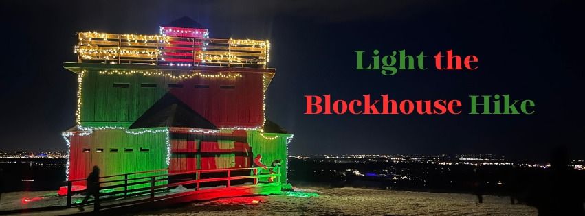 Light the Blockhouse Hike