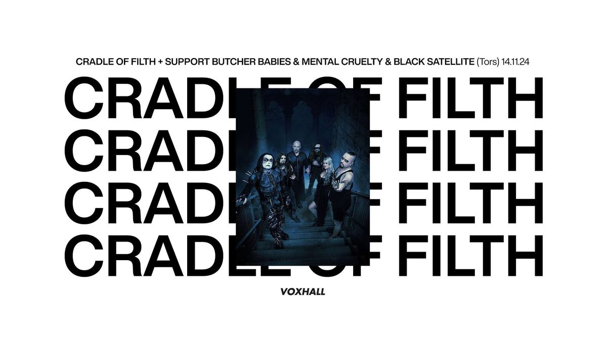 Cradle Of Filth + Butcher Babies, Mental Cruelty & Black Satellite p\u00e5 VoxHall