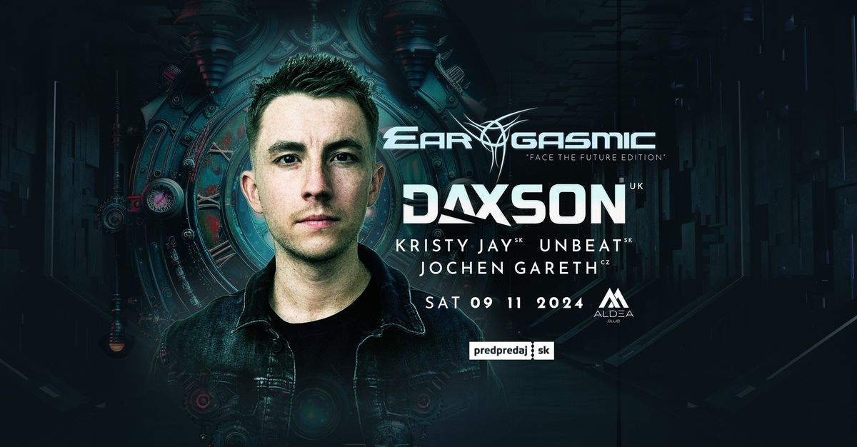 Ear-Gasmic with DAXSON [UK] \/ Aldea club