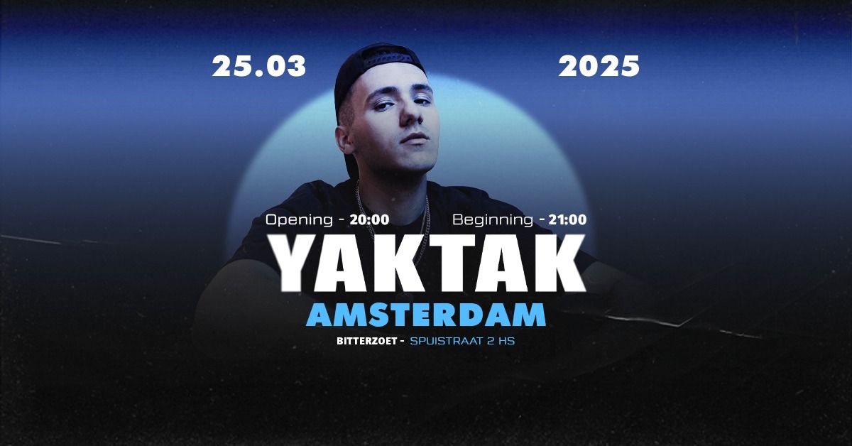 YAKTAK - AMSTERDAM - 25.03.2025