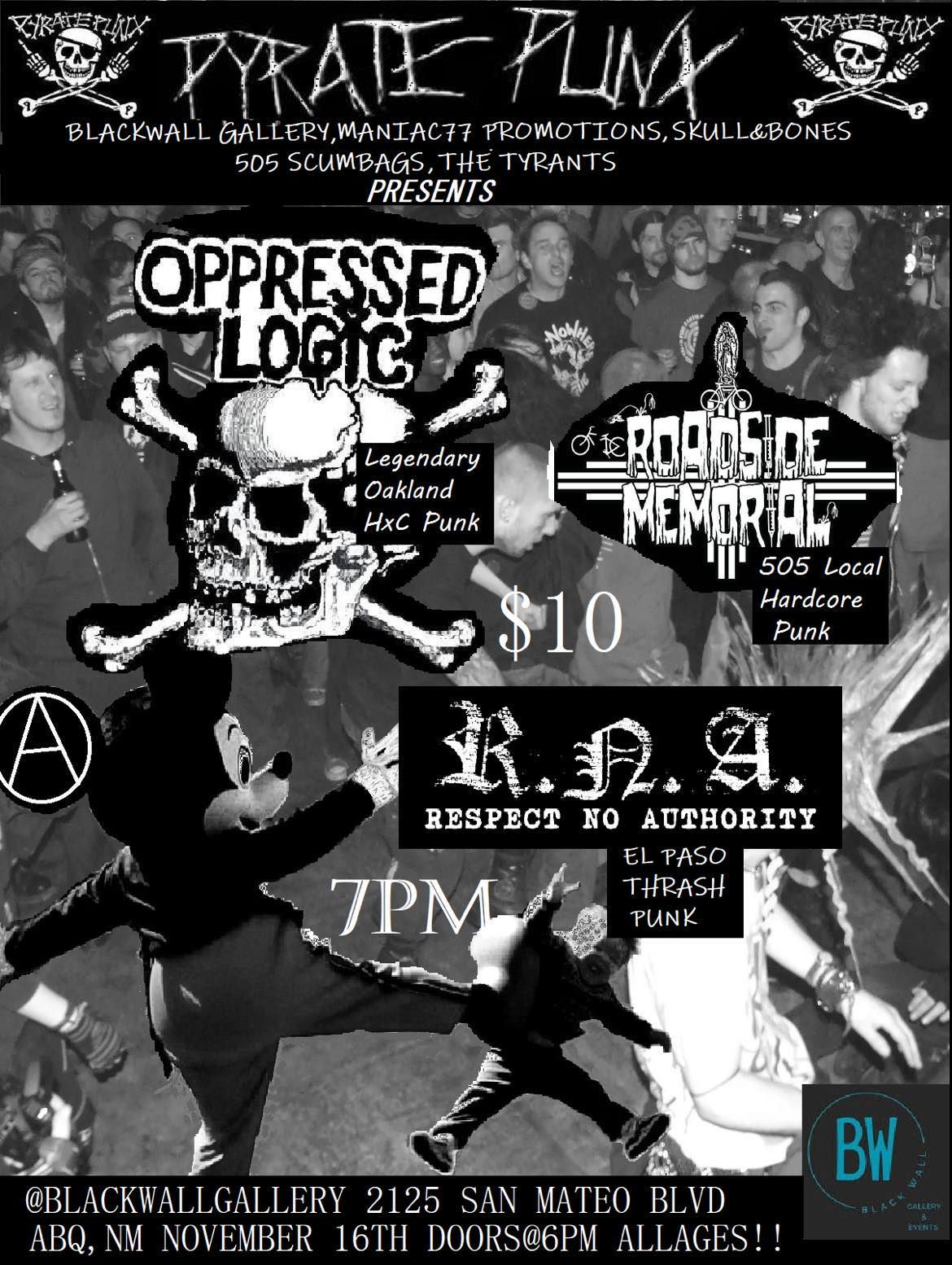 505 Pyrate Punx: OPPRESSED LOGIC, Roadside Memorial, R.N.A @ Black Wall Gallery, Albuquerque, N.M.