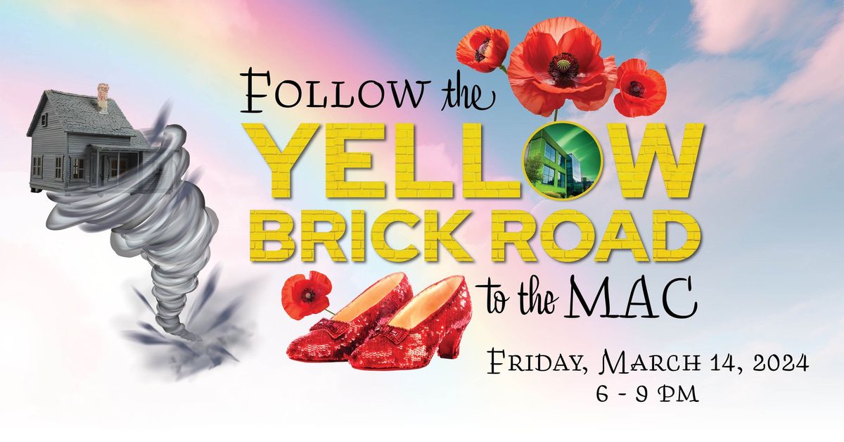 2025 Arts  Enchanted Evening: Follow the Yellow Brick Road to the MAC