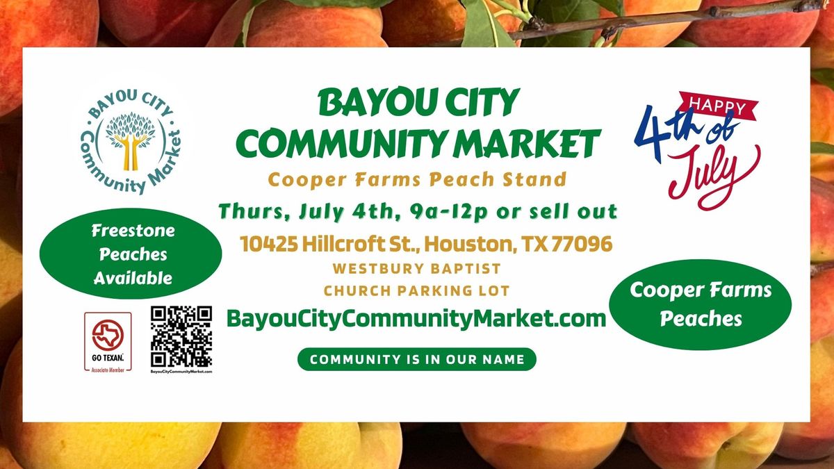 Bayou City Community Market - Cooper Farm Peaches Peach Stand