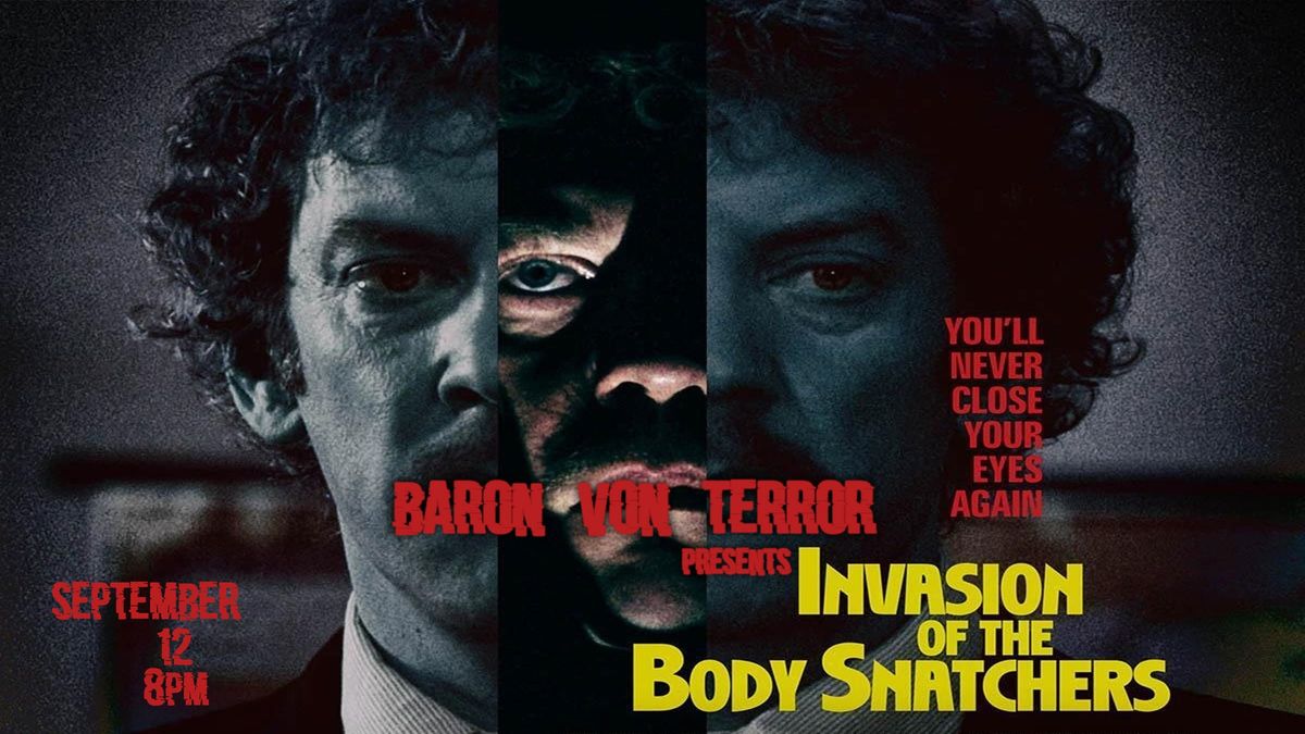 Baron Von Terror presents: Invasion of the Body Snatchers