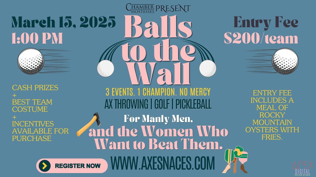 Balls to the Wall - Presented by The Chamber Hostesses