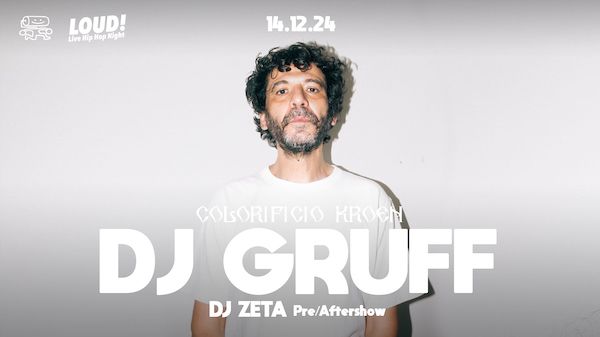 DJ GRUFF live al Colorificio Kroen 