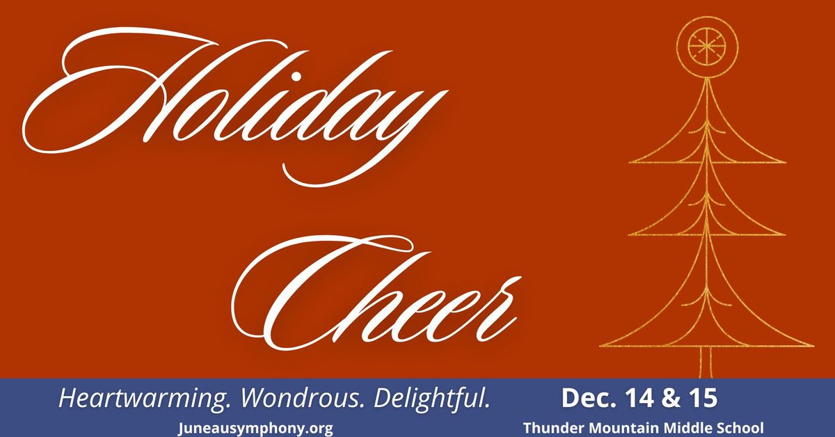 Juneau Symphony Presents: Holiday Cheer 2024