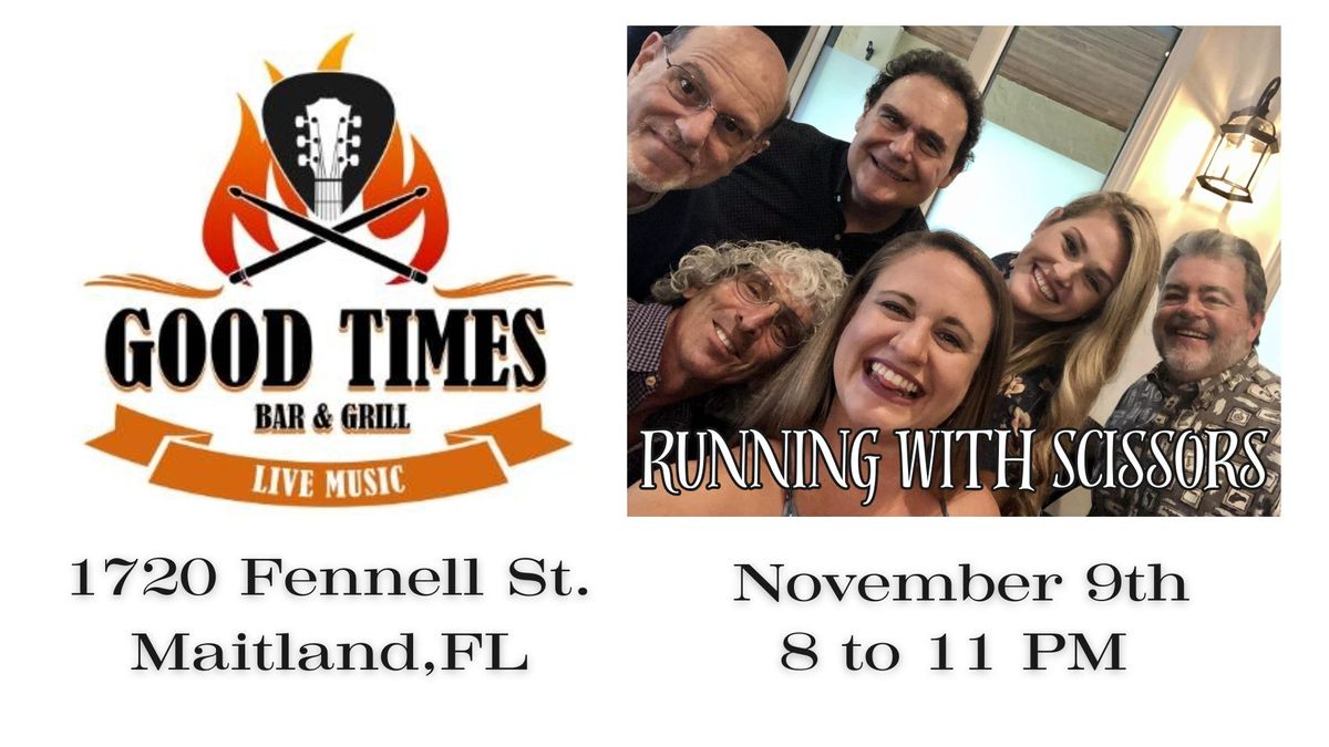 Running With Scissors returns to Good Times Bar & Grill!