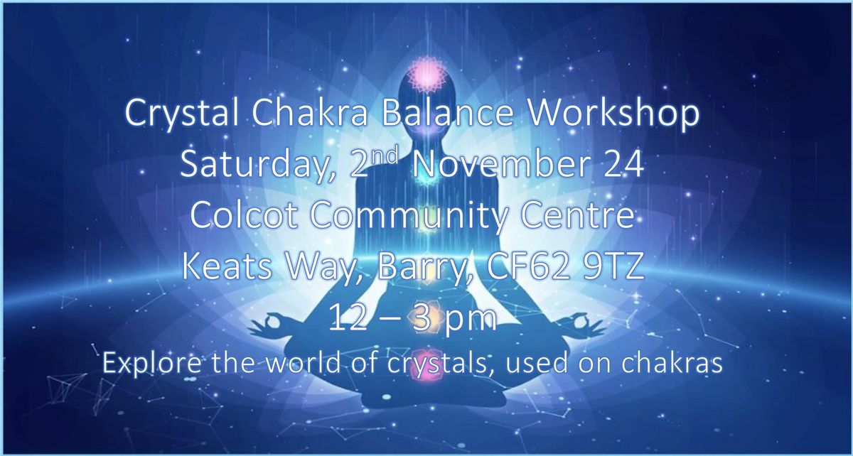 Crystal Chakra Balance Workshop