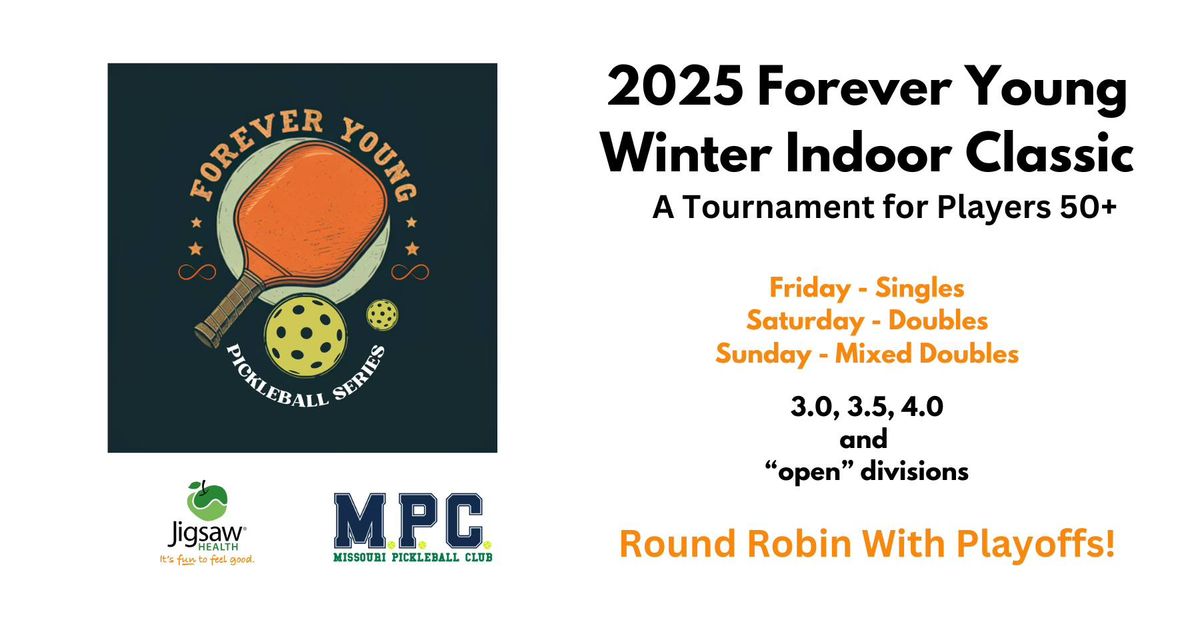 Forever Young Winter Indoor Classic - A Pickleball Tournament for players 50+