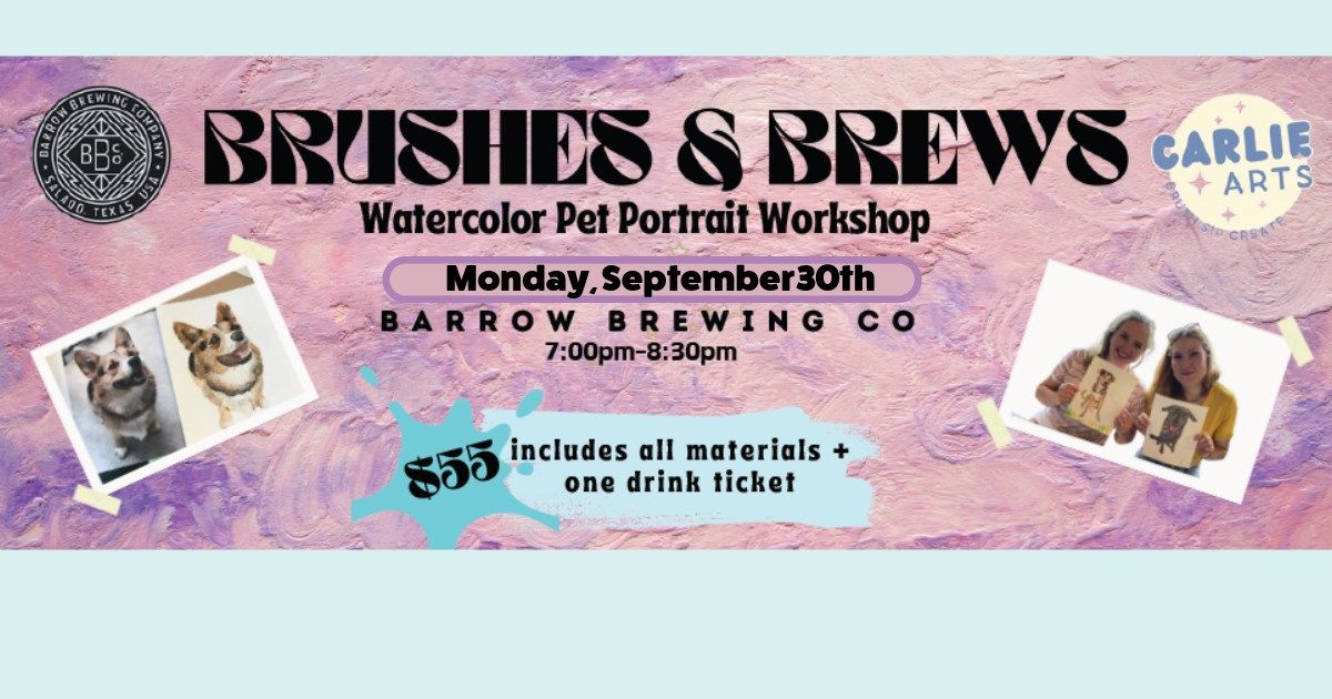 Brushes & Brews Watercolor Pet Portraits at Barrow