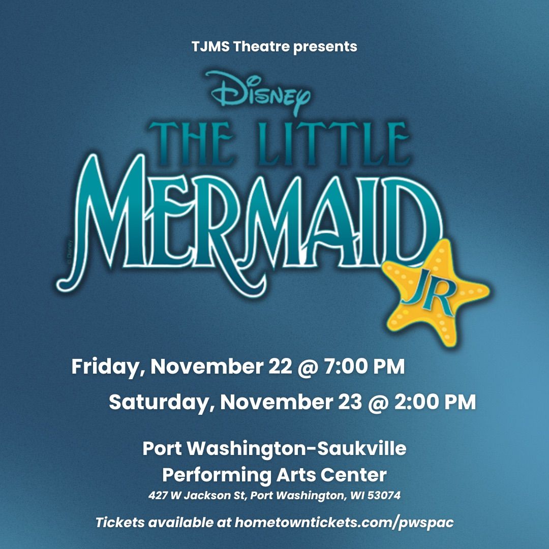 The Little Mermaid Jr. - Presented by TJMS Theatre 