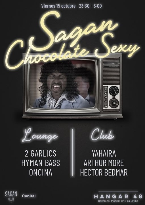Sagan_Chocolate Sexy: Yahaira + Arthur More + 2Garlics + Hector Bedmar + Oncina + Hyman Bass