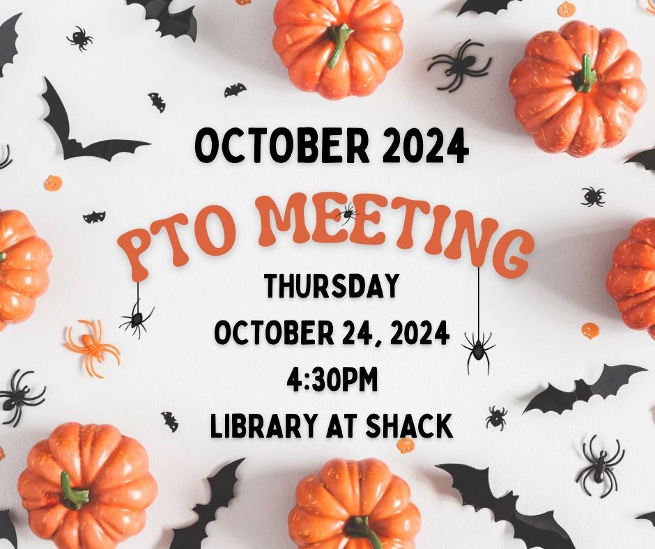 October 2024 PTO Meeting