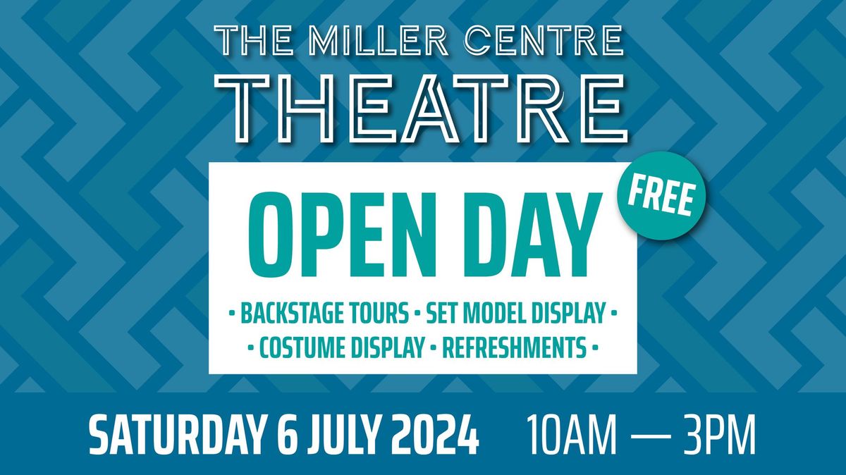 FREE Open Day - Miller Centre Theatre