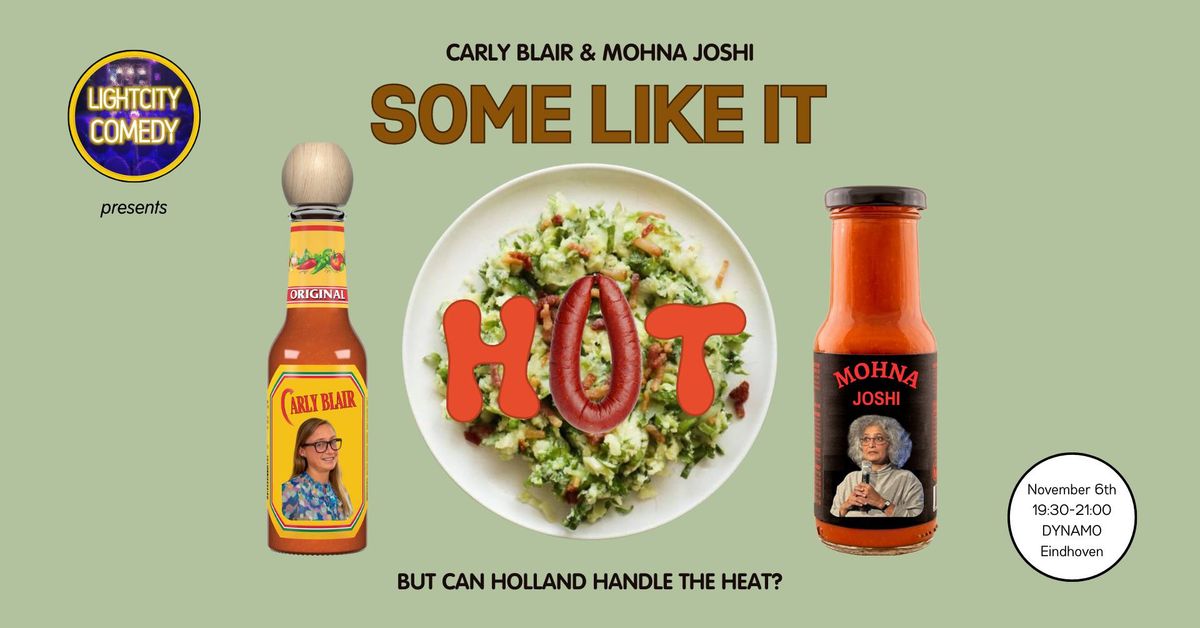 Some Like It Hot: A spicy standup comedy show in English