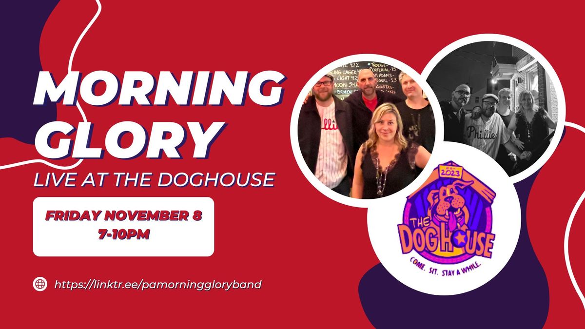 Morning Glory Returns to The DogHouse