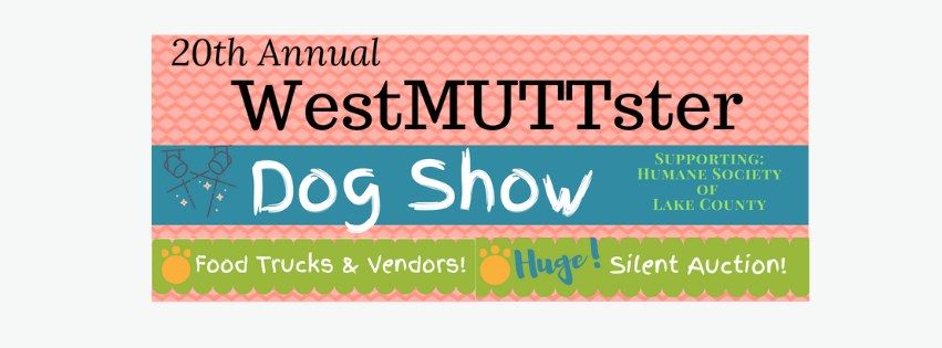 WestMUTTster Dog Show & Silent Auction