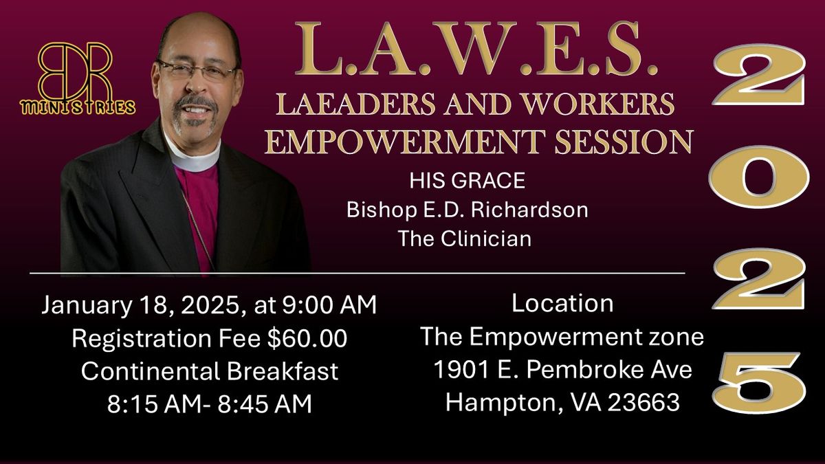 L.A.W.E.S 2025 LEADERS AND WORKERS EMPOWERMENT SESSION