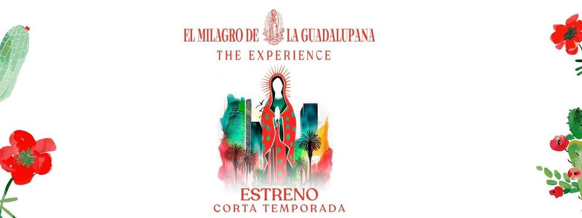 EL MILAGRO DE LA GUADALUPANA - SAT DEC 28