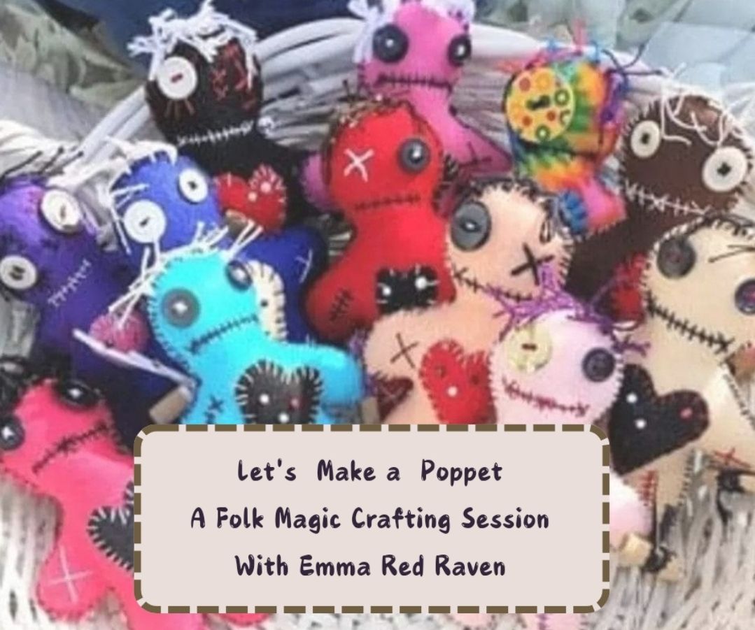 Let's Make a Poppet (Folk Magic Crafting Session) with Emma Red Raven