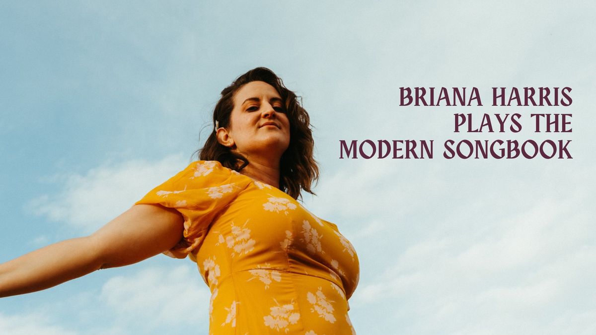 Briana Harris Plays the Modern Songbook