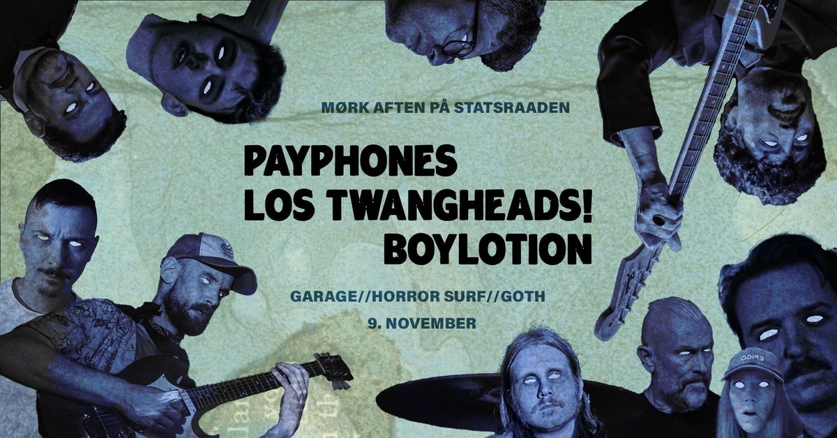 Payphones\/\/Los Twangheads!\/\/Boylotion