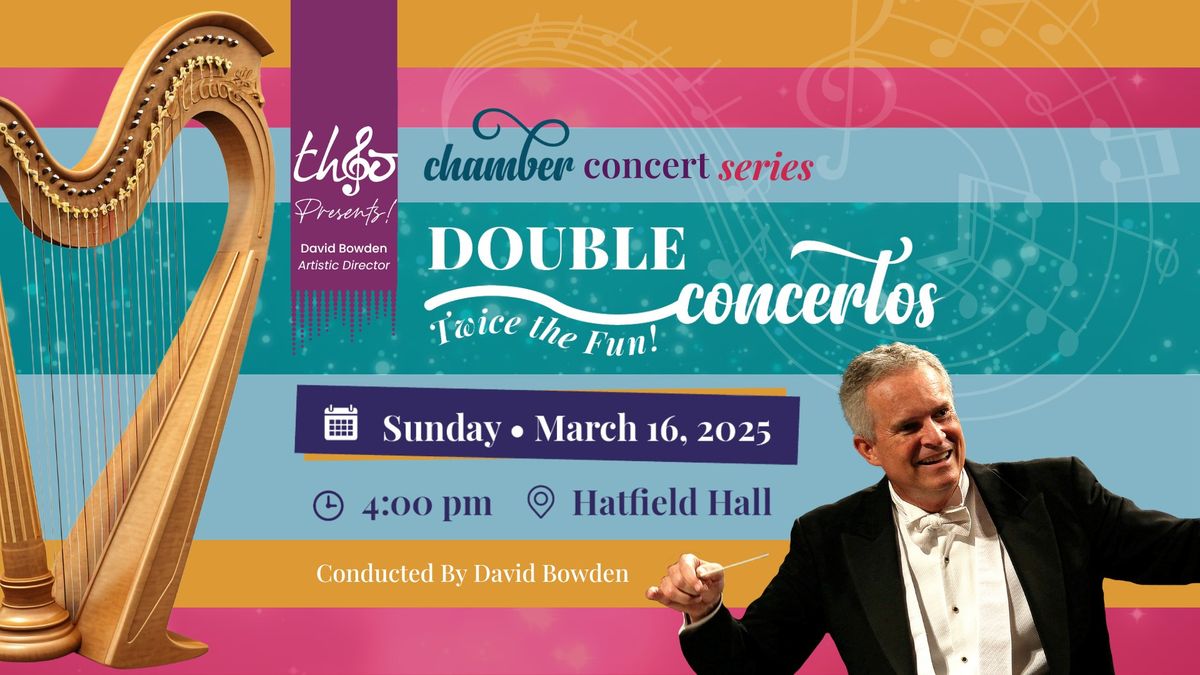 THSO Presents! - Double Concertos: Twice the Fun!