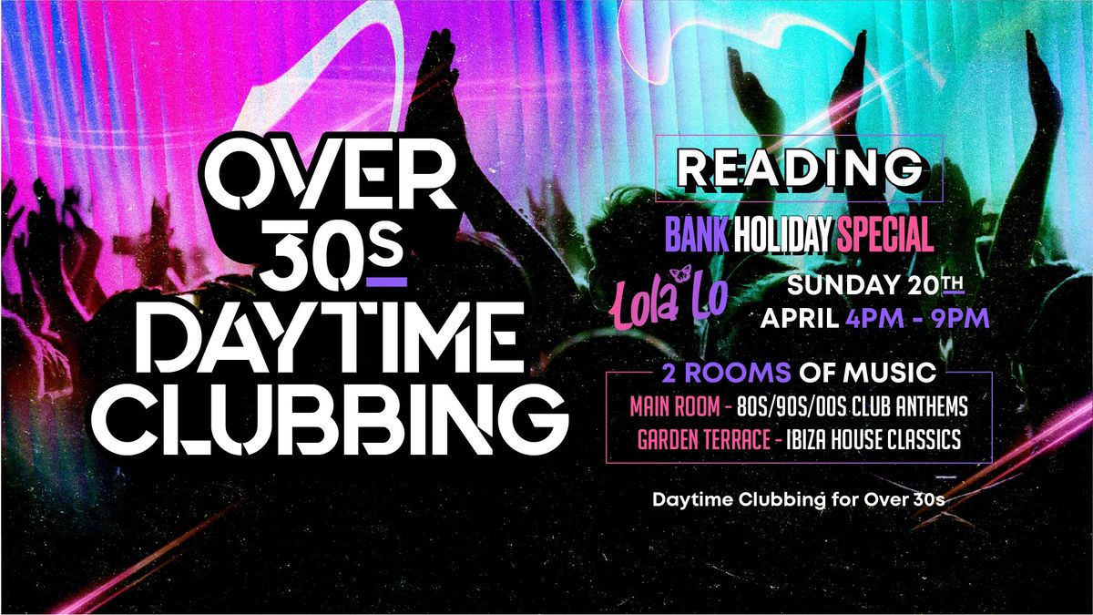 Beyond 30 Presents... Daytime Clubbing | Reading\ud83d\udd7a\ud83c\udffb\ud83e\udea9