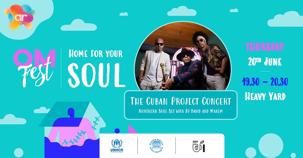 OmFest | Concert - The Cuban Project & Northern Soul Set by DJ David Benjamin Hughes and DJ Makem