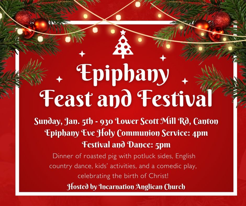 Epiphany Feast and Festival!