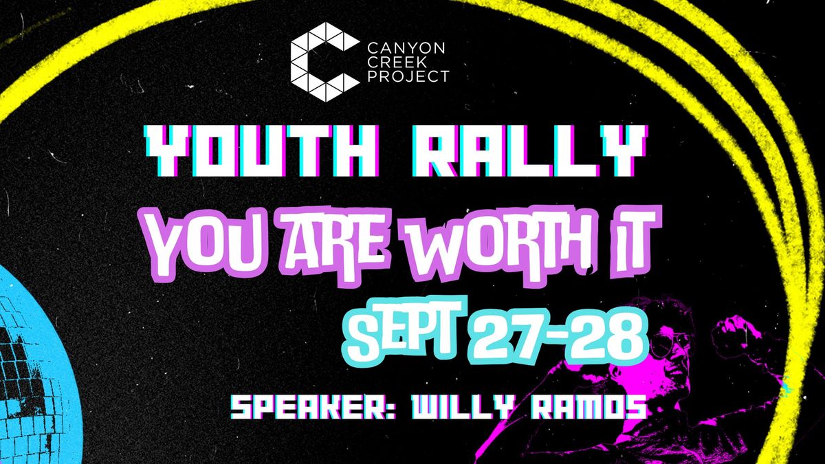 You Are Worth It - Youth Rally!