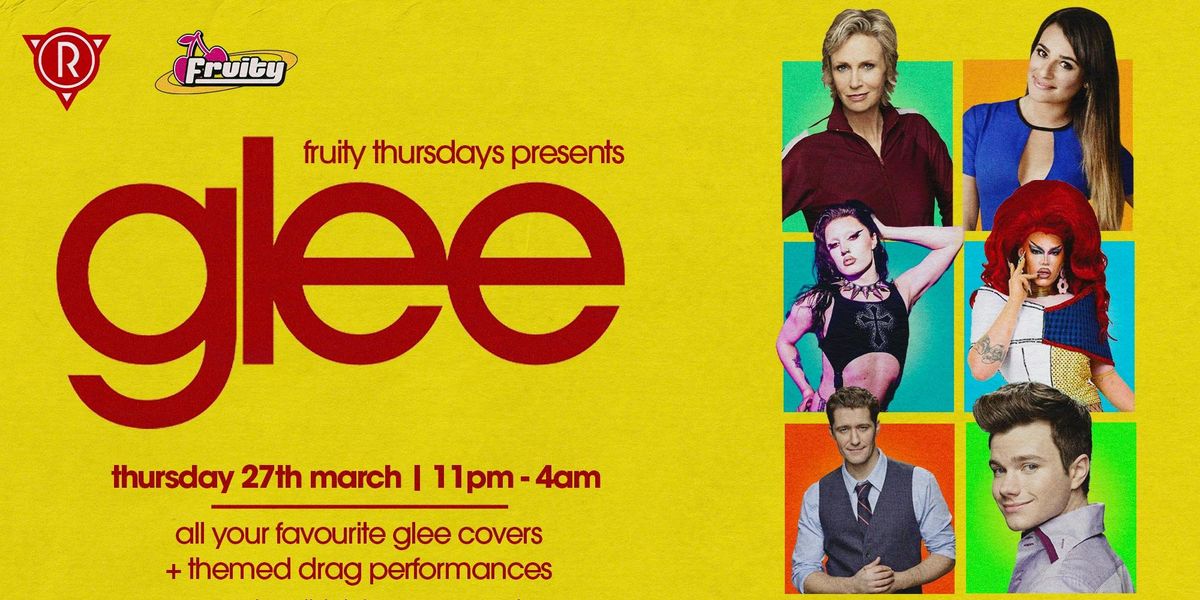 Fruity: Glee! Thursdays @ Revenge