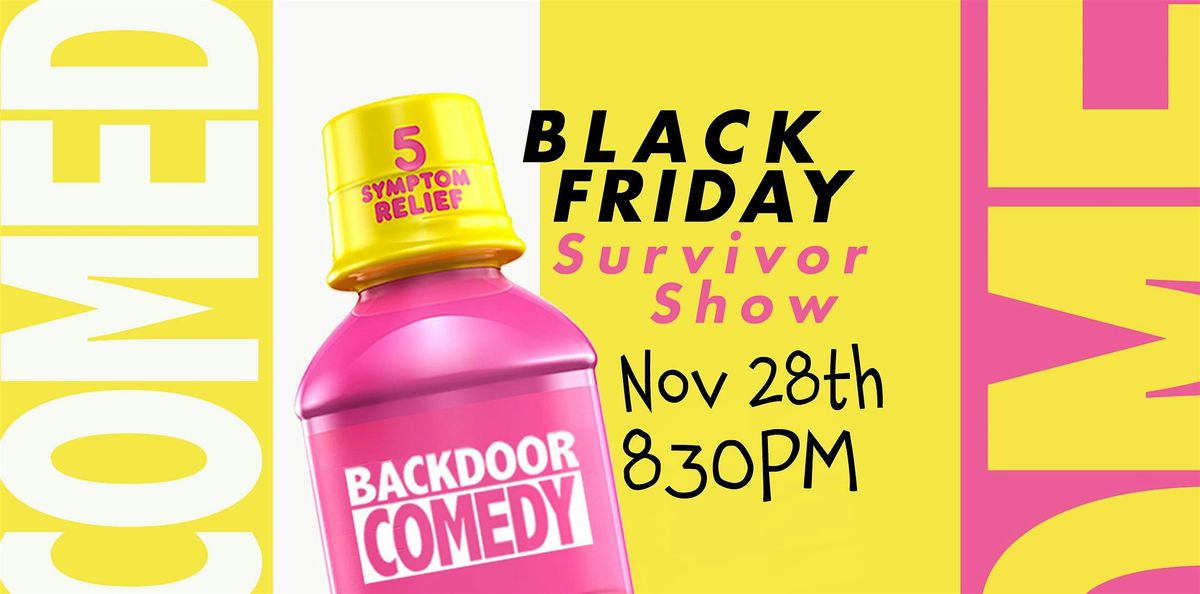Black Friday Survivor Show