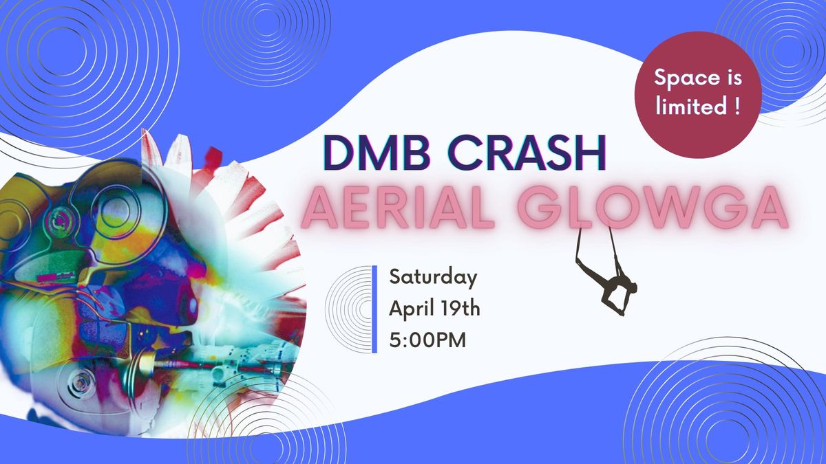 Aerial Glowga: DMB Crash Playlist